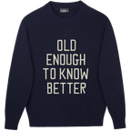 Made-in-England "Old Enough to Know Better" Embroidered Jumper